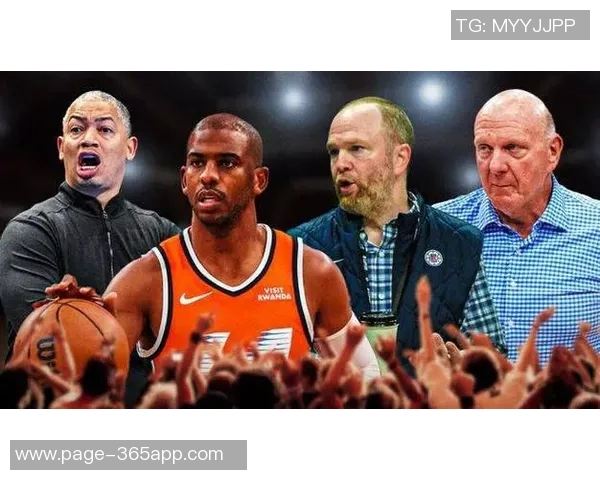 快船教练组对保罗发出警告强调尊重权威与团队和谐的重要性 快船教练组对保罗发出警告强调尊重权威与团队和谐的重要性